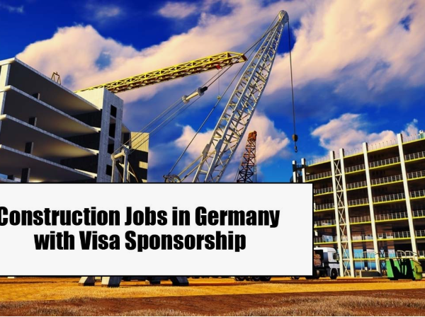 An Opportunity To Get Paid $55,000 to Relocate to Germany via the Construction Visa Program