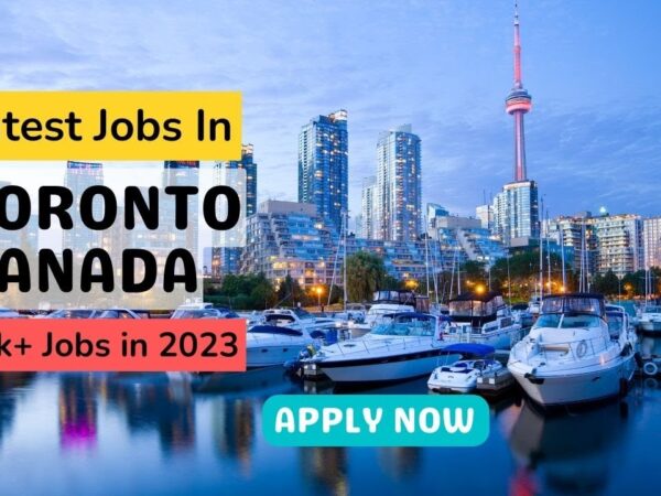 How to Get a $50,000 Jobs in Toronto Canada with Visa Sponsorship for Foreigners