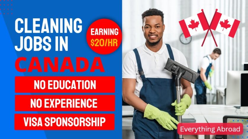 Cleaning Jobs with Visa Sponsorship in Canada – Earn $18 Per Hour